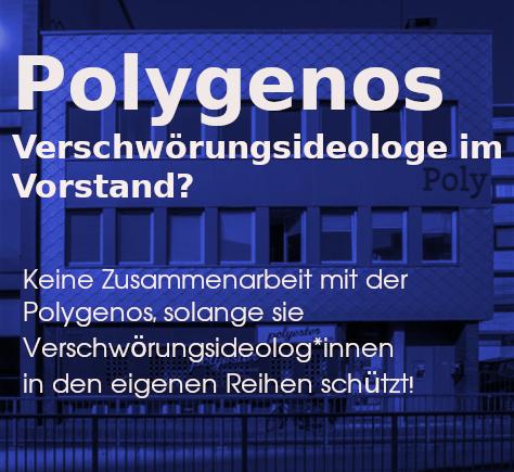 Polygenos - Verschwörungsideologe im Vorstand? Keine Zusammenarbeit mit der Polygenos, solange sie Verschwörungsideolog*innen in den eigenen Reihen schützt!